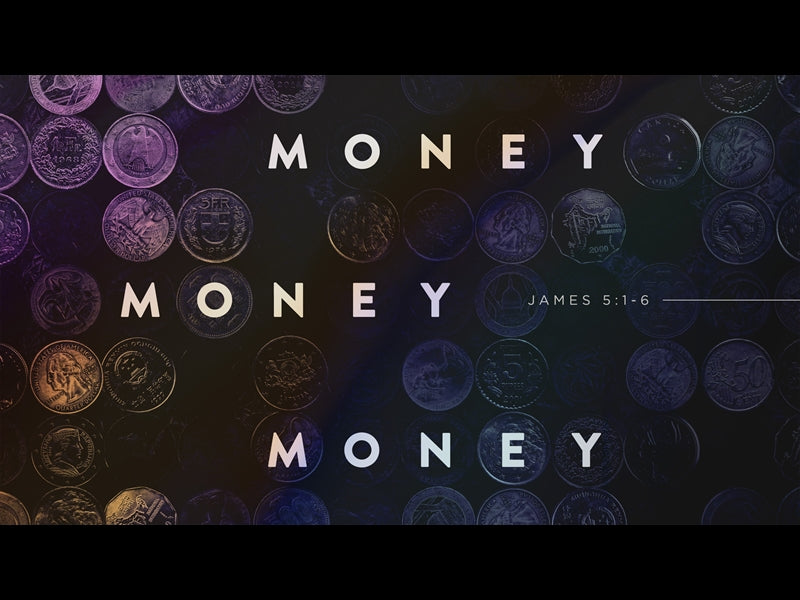 Money Money Money - Sermon Bumper