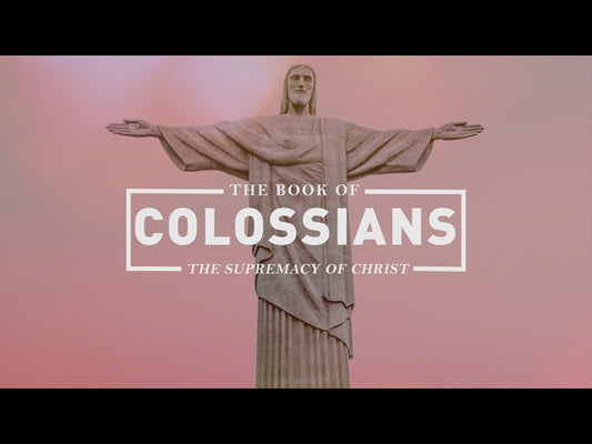 Colossians: The Supremacy Of Christ Sermon Bumper