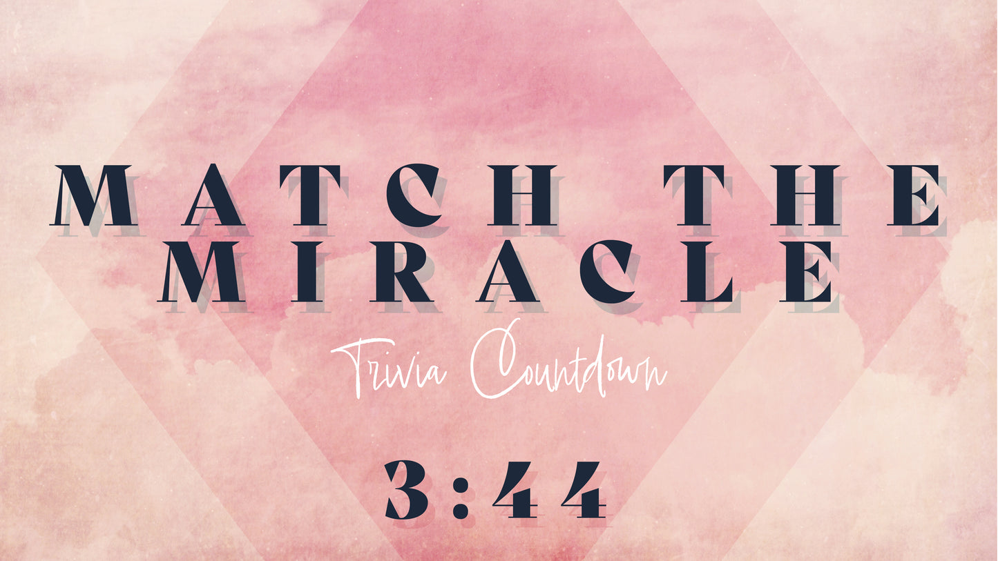 Match The Miracle Trivia Countdown