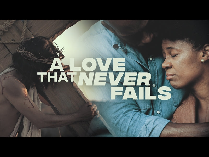 A Love That Never Fails