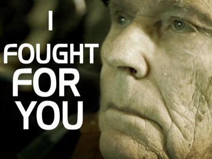 I Fought For You
