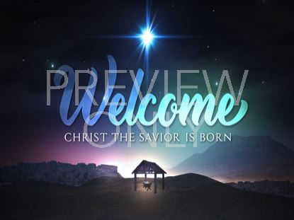 Christmas Savior Savior Welcome