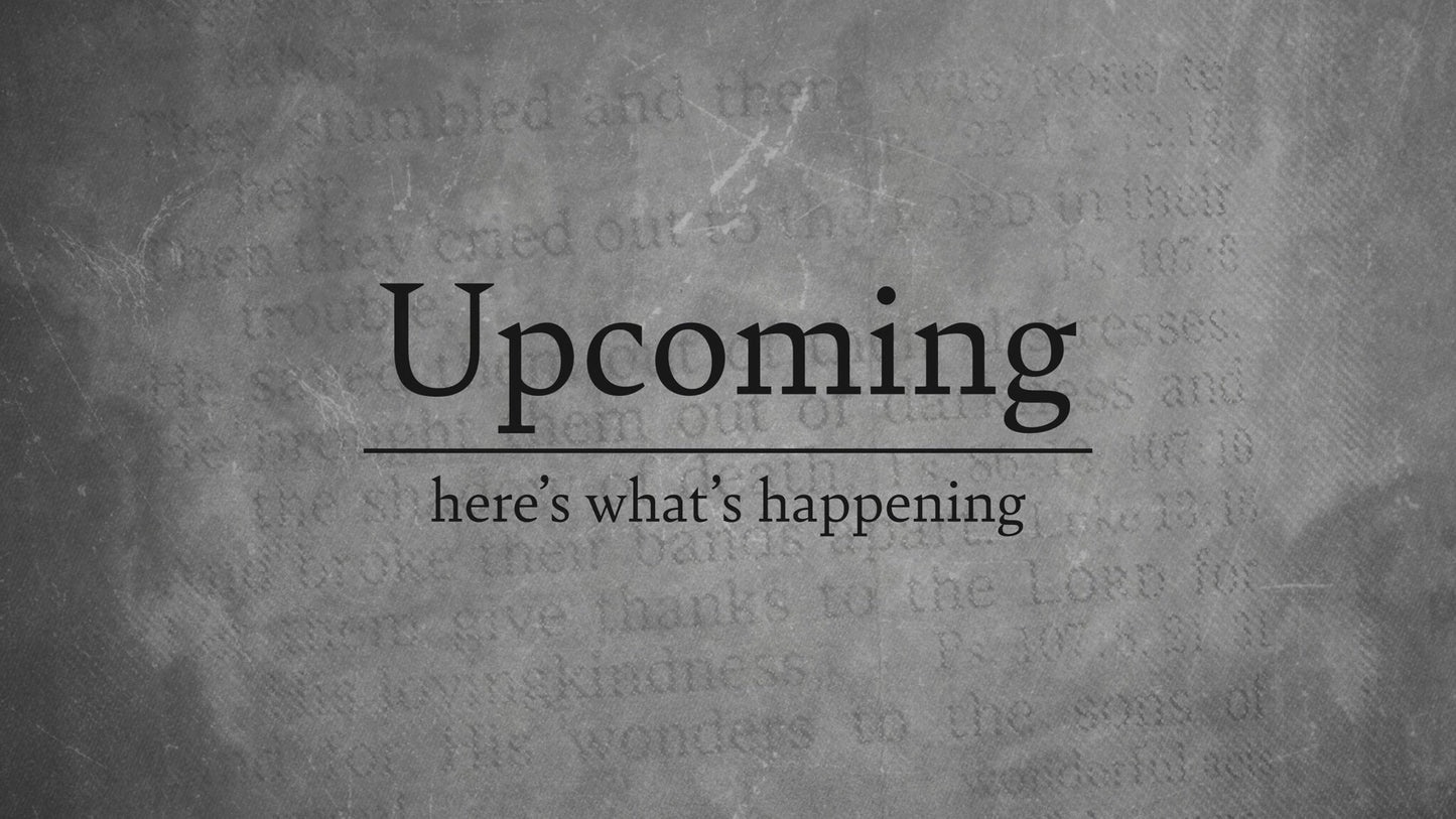 Faded Text Upcoming