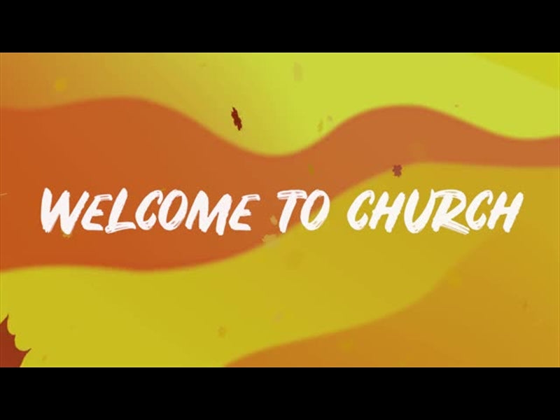 Welcome To Church - Fall Motion Background