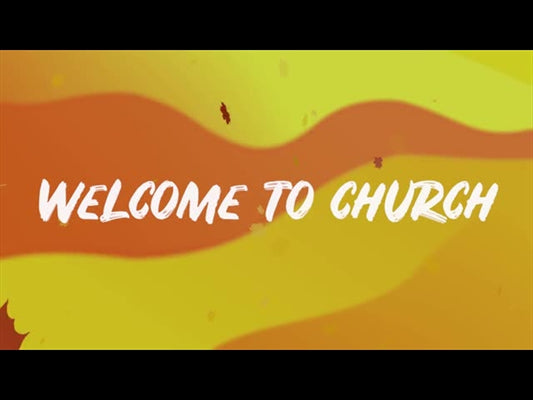 Welcome To Church - Fall Motion Background