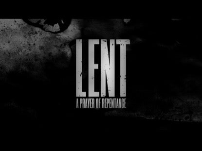 Lent (A Prayer Of Repentance)