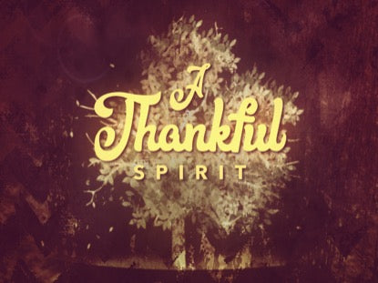 Thanksgiving Gratitude Spirit Motion