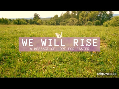 We Will Rise: A Message Of Hope For Easter