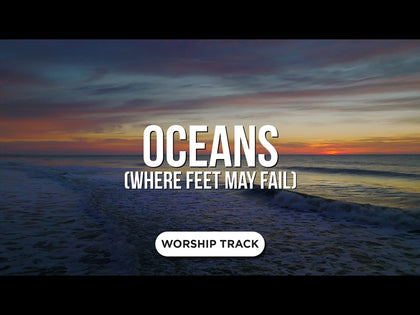 Oceans (Where Feet May Fail)