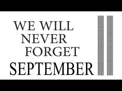 Honor Remember Never Forget Still