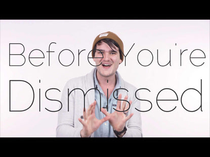 Before You're Dismissed