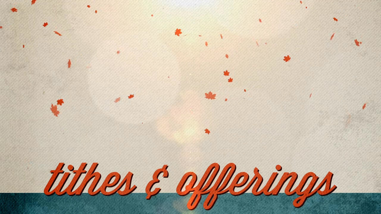Classic Fall Tithes & Offerings Still