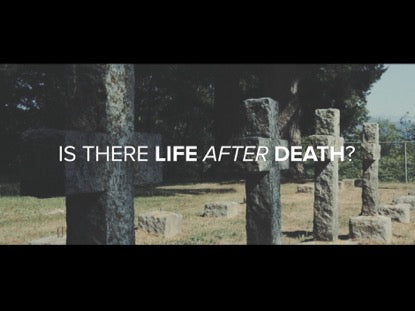 Is There Life After Death?