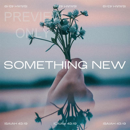 Something New: Social Graphic