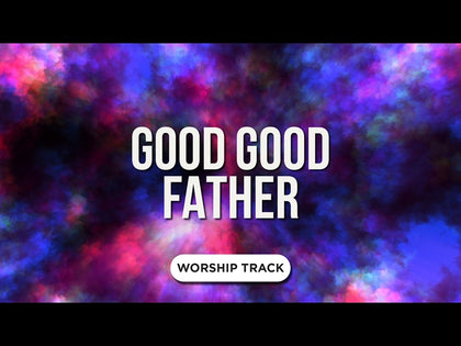 Good Good Father