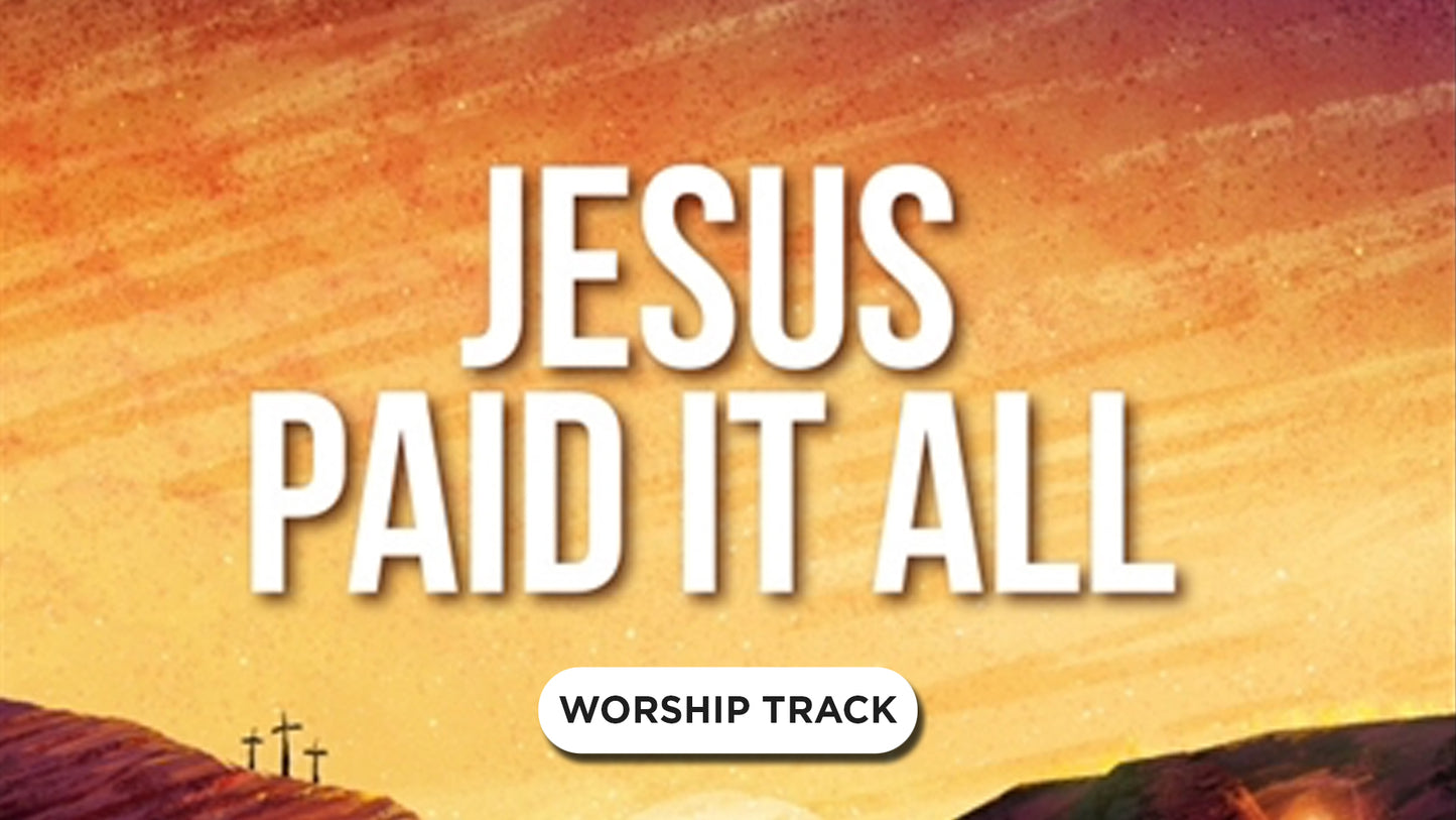 Jesus Paid It All