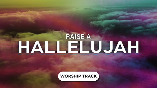 Raise A Hallelujah
