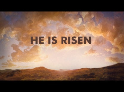 He Is Risen