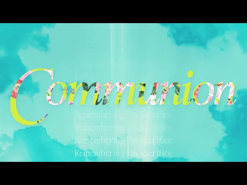 Risen Communion Loop