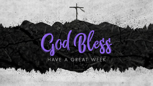 Lent God Bless Still