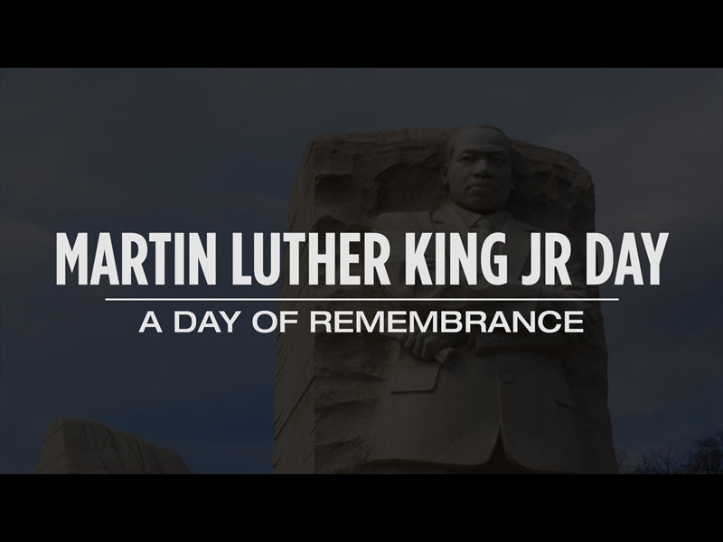 Martin Luther King Jr Day - A Day Of Remembrance