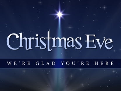Christmas Eve Welcome