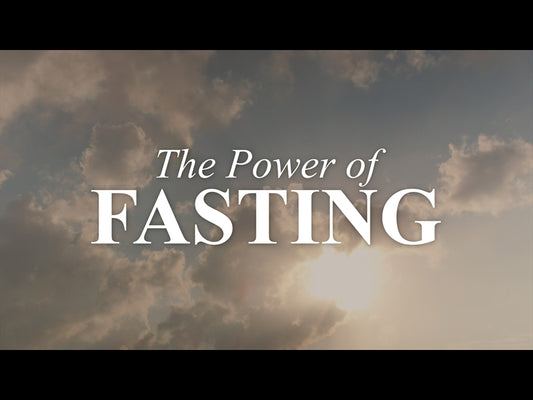The Power Of Fasting