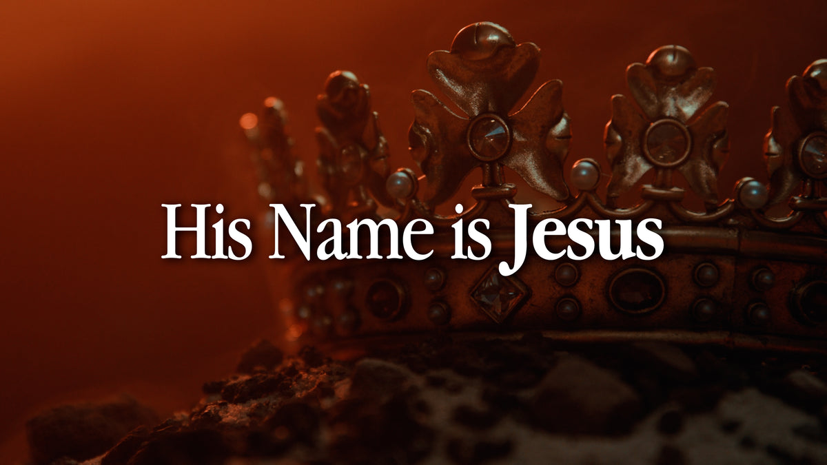 His Name Is Jesus