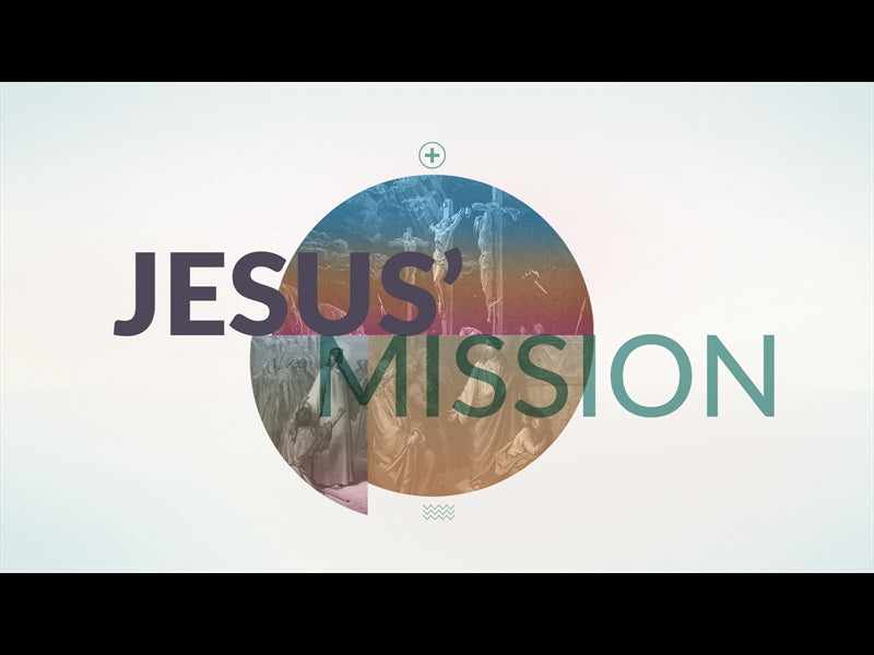 Jesus' Mission