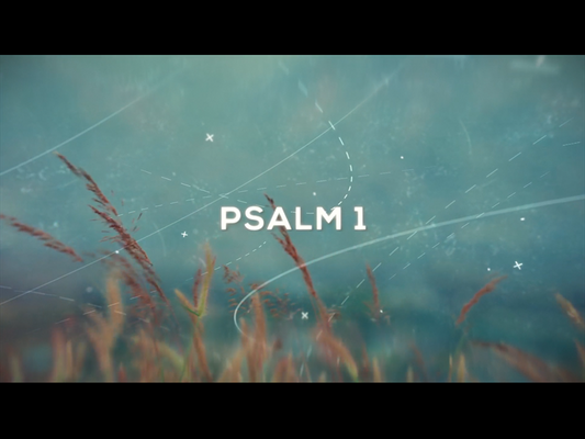 Psalm 1: Worship Opener