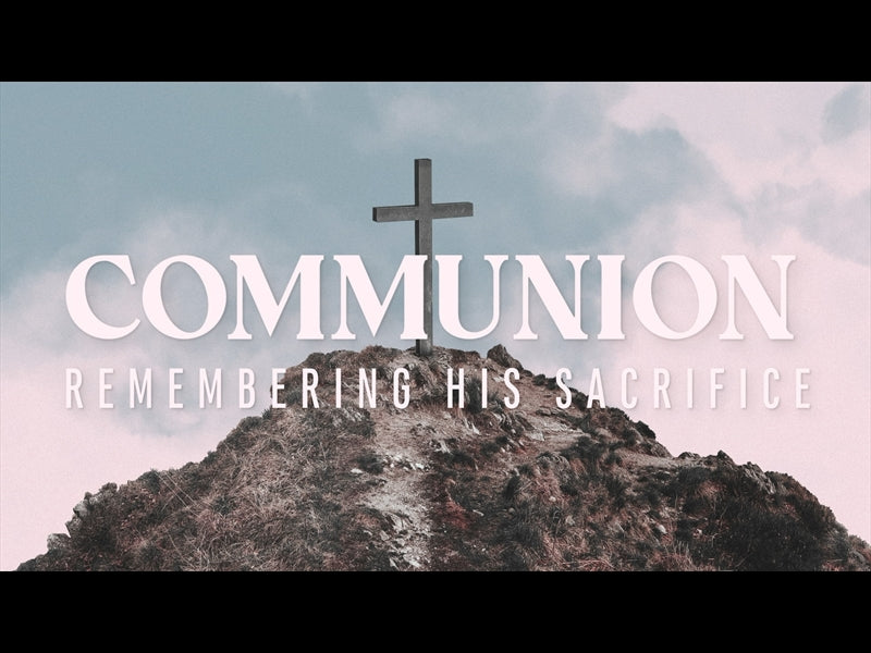 He Made A Way Communion