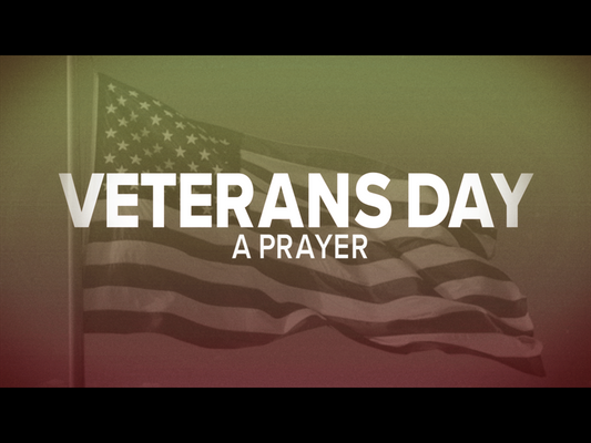 Veterans Day - A Prayer