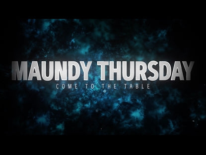 Holy Week Maundy Thursday