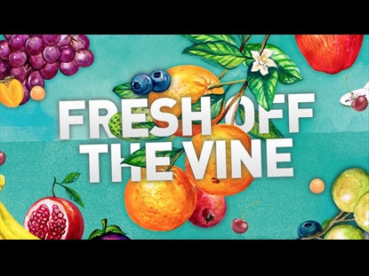 Fresh Off The Vine