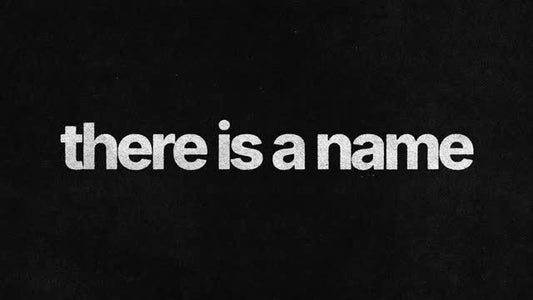 There Is A Name