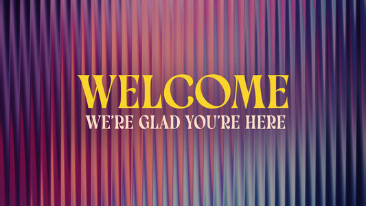 Glass Welcome