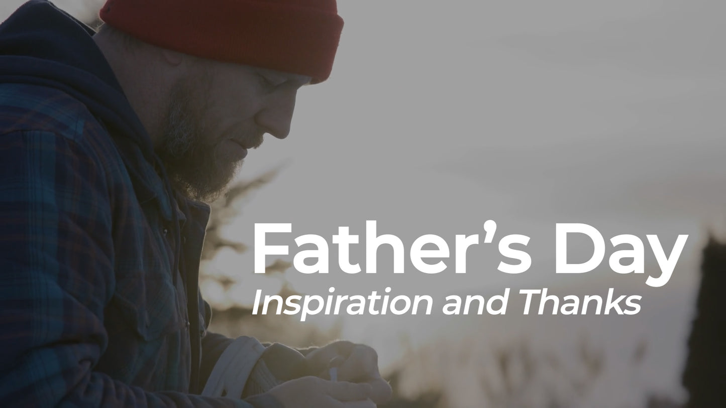 Father's Day: Inspiration and Thanks