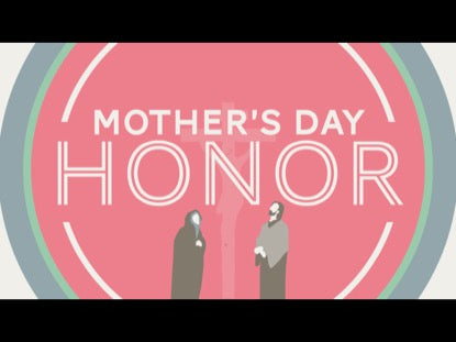 Mother's Day Honor