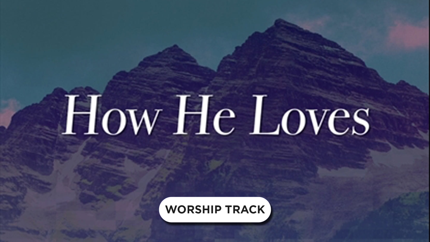 How He Loves