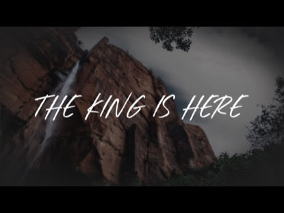 The King Is Here