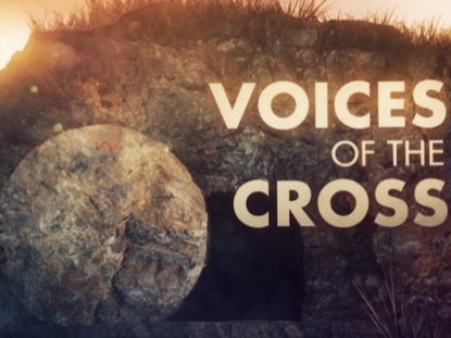 Voices Of The Cross