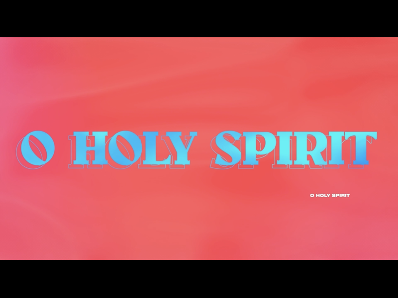 Holy Spirit Come