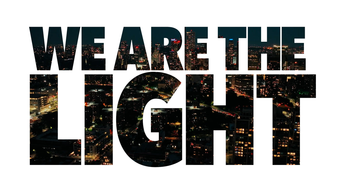 We Are The Light
