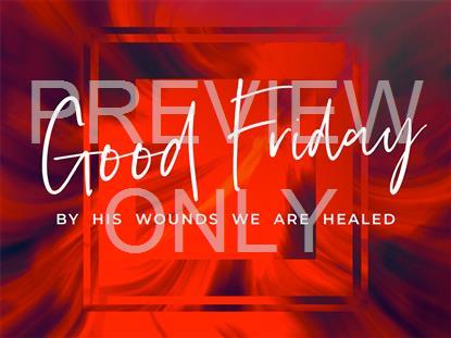 Easter Glow Good Friday Still