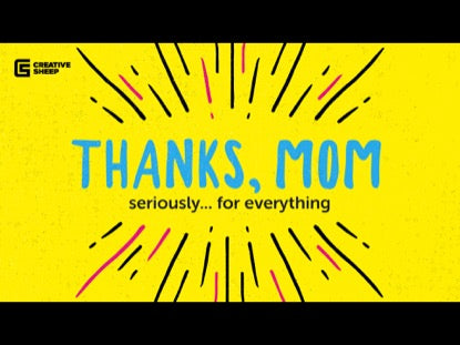 Thanks Mom