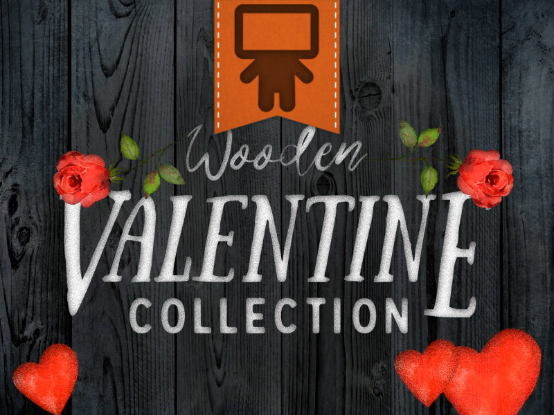 Wooden Valentine Collection
