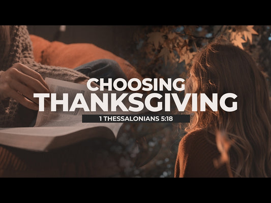 Choosing Thanksgiving