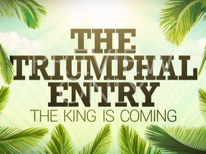The Triumphal Entry Still