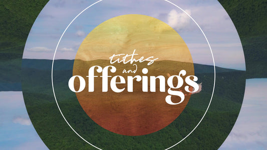 Over The Mountains Tithes And Offerings