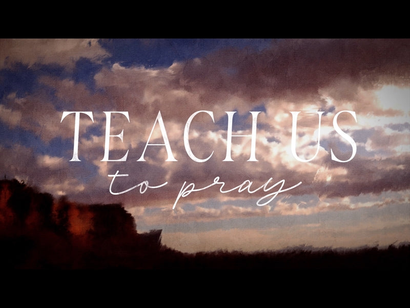 Your Kingdom Teach Us Loop
